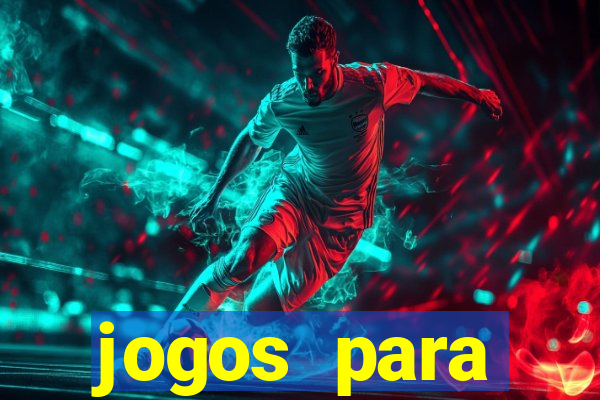 jogos para trabalhar regras e limites